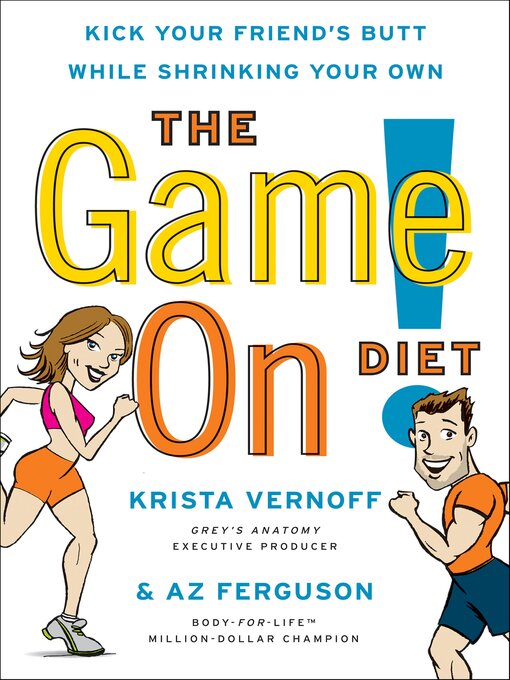 Title details for The Game On! Diet by Krista Vernoff - Available